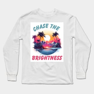 Chase the Brightness Long Sleeve T-Shirt